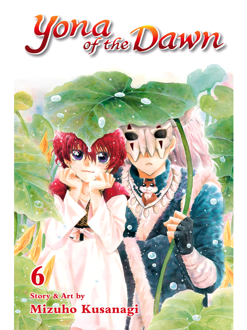 Title details for Yona of the Dawn, Volume 6 by Mizuho Kusanagi - Available
